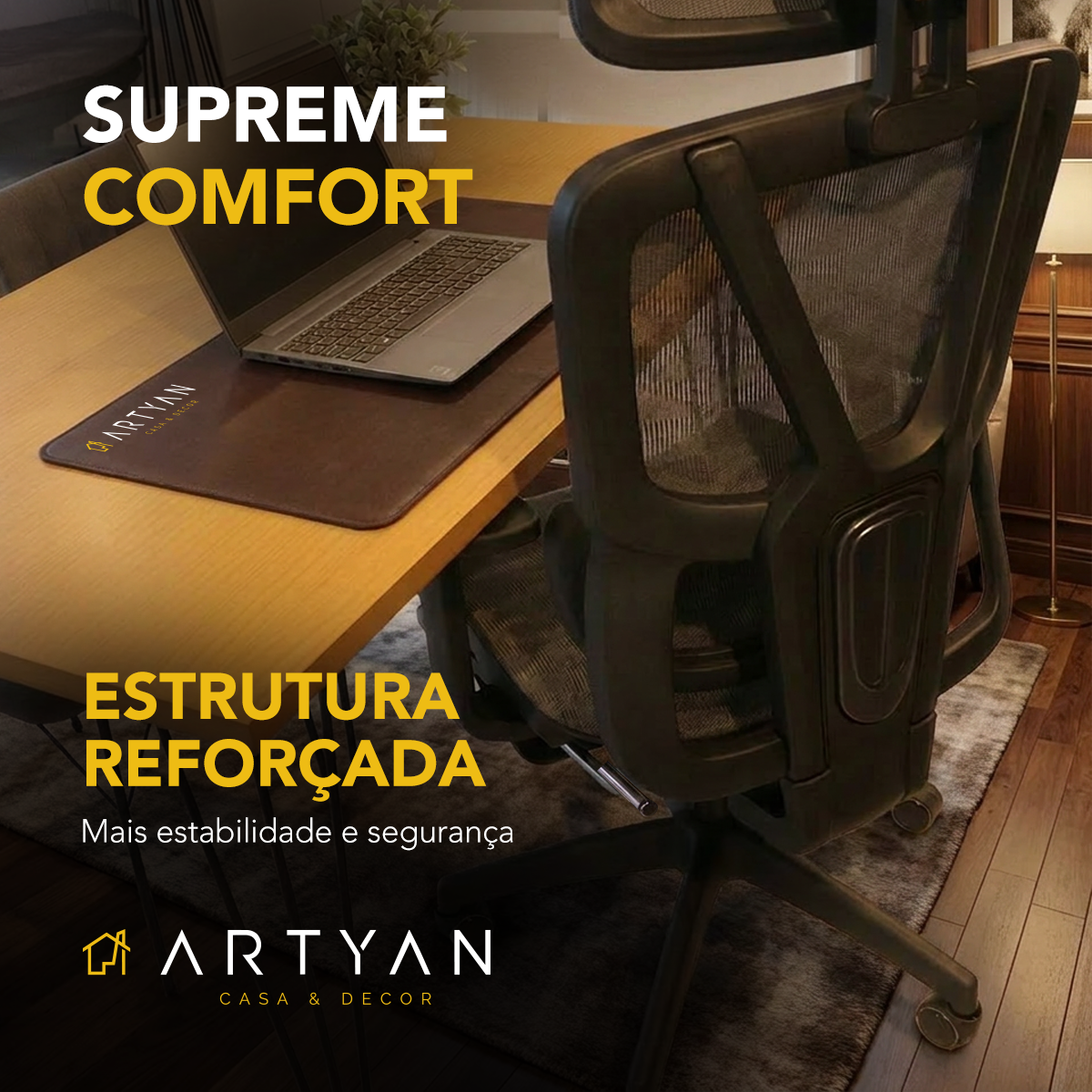 Supreme Comfort — estrutura reforçada